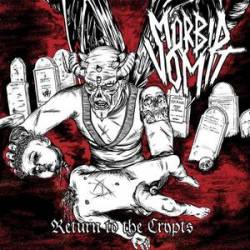 Mörbid Vomit : Return to the Crypts